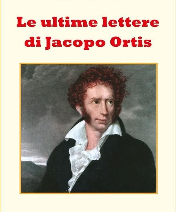LE ULTIME LETTERE DI JACOPO ORTIS Spietati Recensioni e Novità sui Film